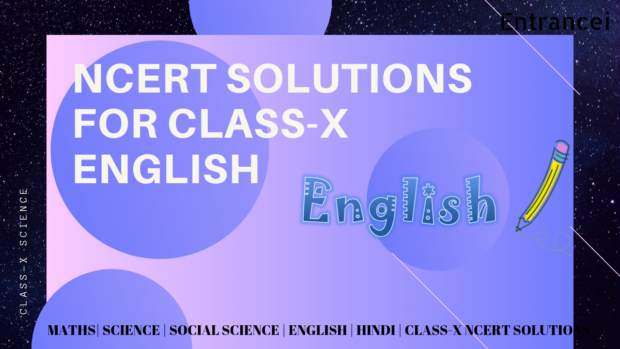 NCERT Solutions for class 10 english