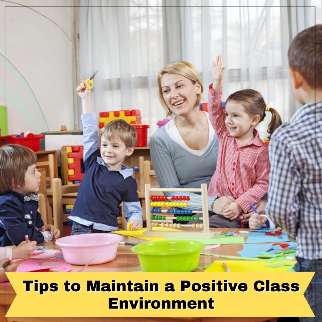 Tips to maintain a positive class environment – Ideal Education Point (NCPSSS)